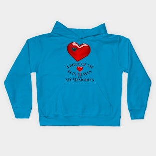 A piece of my heart is in Heaven and my Memories Kids Hoodie